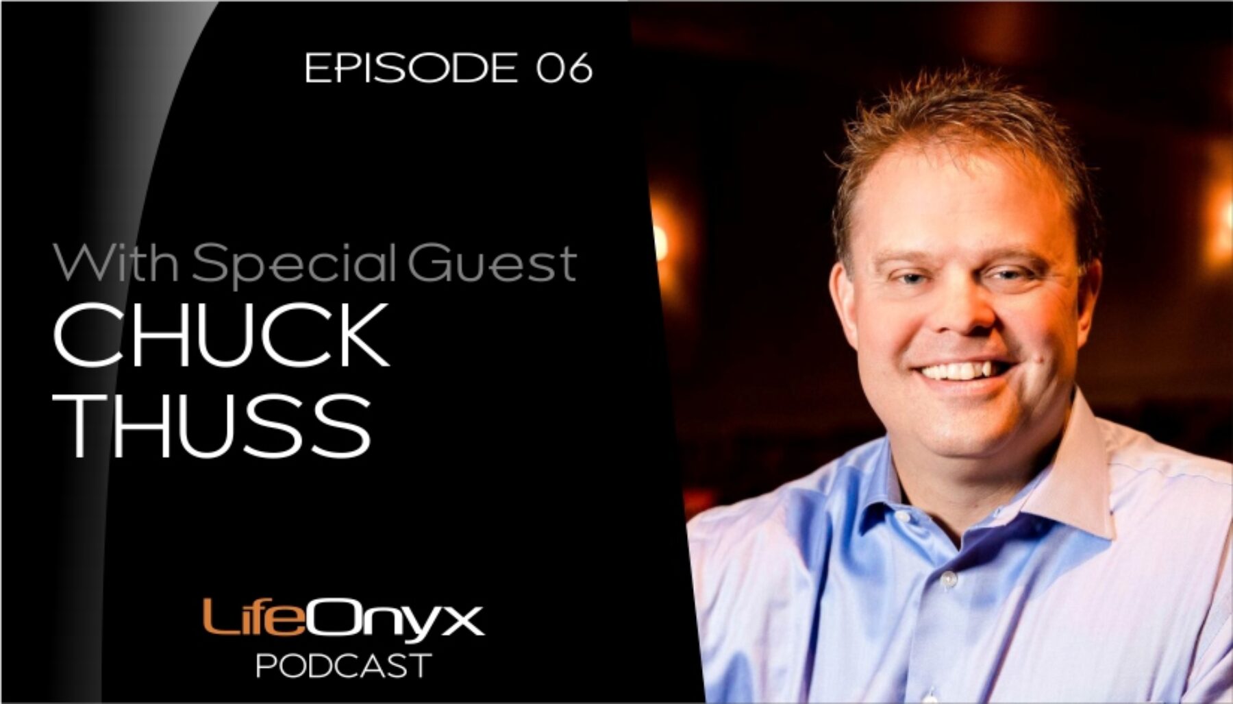 Ep 6 - Understanding the importance of self-care when designing and building a life as a pro athlete with Chuck Thuss - The LifeOnyx Podcast