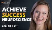 Achieve Success Neuroscience - LifeOnyx Podcast