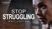 Stop Struggling - Motivational Speech by John Goodyear LifeOnyx